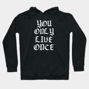 Y.O.L.O Hoodie